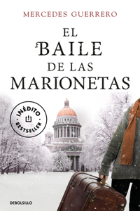 Baile de Las Marionetas / The Dance of the Puppets