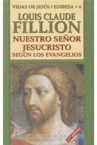 Nuestro Senor Jesucristo: Los Evangelios