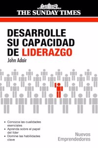 Desarrolle su capacidad de liderazgo/ Develop your leadership skills (Nuevos Emprendedores)