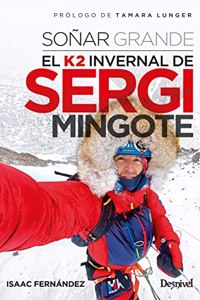 Sonar grande: El K2 invernal de Sergi Mingote