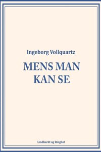 Mens man kan se