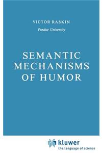Semantic Mechanisms of Humor