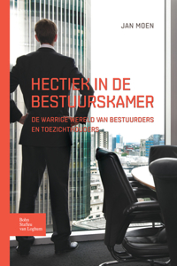 Hectiek in de Bestuurskamer