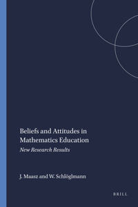 Beliefs and Attitudes in Mathematics Education