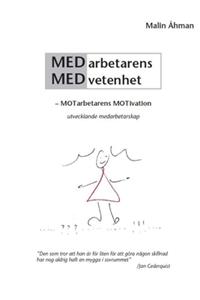 Medarbetarens Medvetenhet - motarbetarens motivation