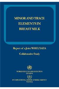 Minor and Trace Elements in Breast Milk