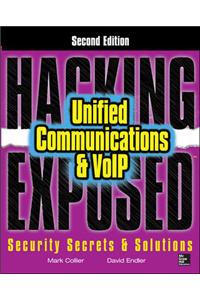 Hacking Exposed Unified Communications & Voip Security Secrets & Solutions, Second Edition