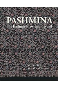 Pashmina: The Kashmir Shawl and Beyond