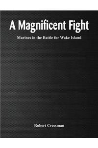 A Magnificent Fight: