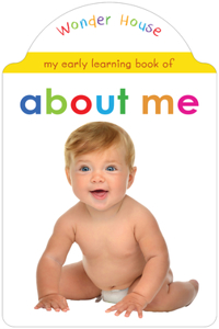 My early learning book of About Me: Attractive Shape Board Books For Kids
