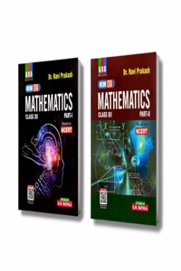 New Era Mathematics Class XII (Part 1 & Part 2) - Based On NCERT - CBSE Board Dr. Ravi Prakash