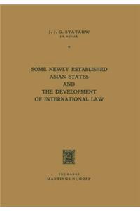 Some Newly Established Asian States and the Development of International Law