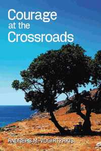 Courage at the Crossroads
