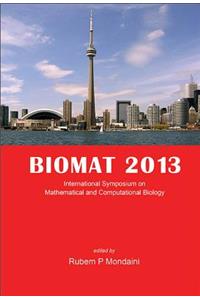 Biomat 2013 - International Symposium On Mathematical And Computational Biology
