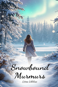 Snowbound Murmurs