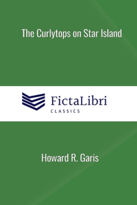 Curlytops on Star Island (FictaLibri Classics)