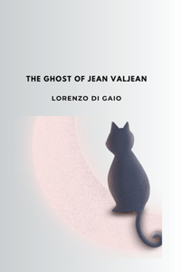 ghost of Jean Valjean