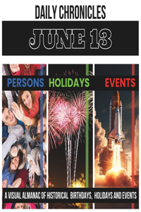 Daily Chronicles June 13