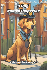 A Dog named Inspector