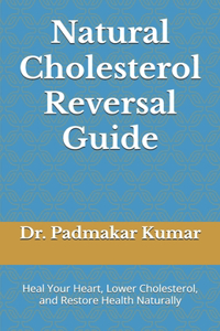 Natural Cholesterol Reversal Guide