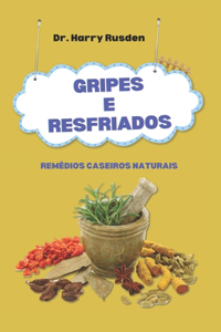 Remédios caseiros naturais para resfriado e gripe