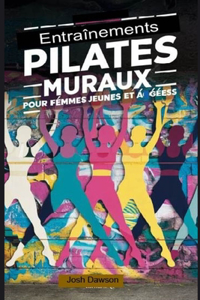 Entraînements Pilates muraux pour femmes jeunes et âgées