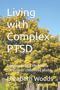 Living with Complex-PTSD