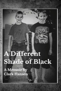 Different Shade of Black: A memoir