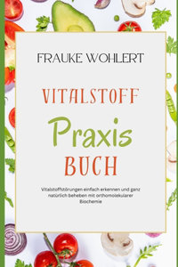 Vitalstoff Praxis Buch