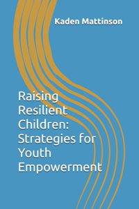 Raising Resilient Children