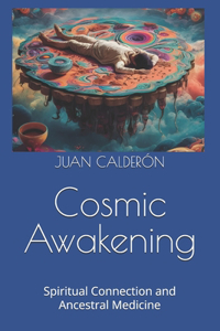 Cosmic Awakening