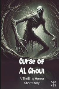 Curse of AL Ghoul short story