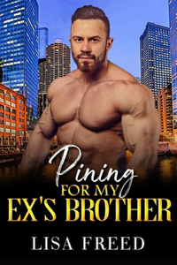 Pining for My Ex's Brother