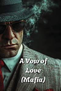 A Vow of Love (Mafia)