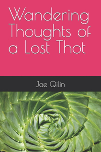 Wandering Thoughts of a Lost Thot