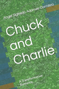 Chuck and Charlie