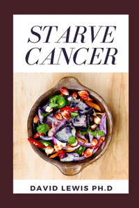 Starve Cancer