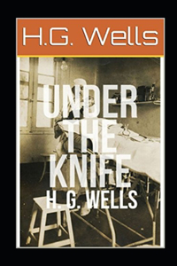Under the Knife Illustrated