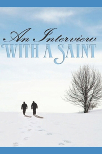 Interview with a Saint