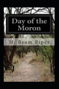 Day of the Moron annotated