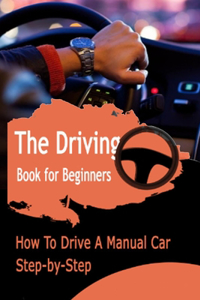 The Driving Book For Beginners