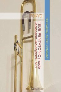 I SUB PENTATONIC mode Japonese-Kokinjoshi- TROMBONE N-1