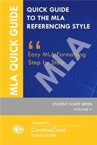 Quick Guide to the MLA Referencing Style