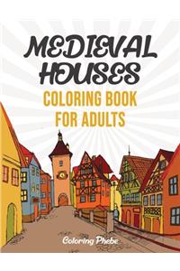 Medieval Houses Coloring Book For Adults