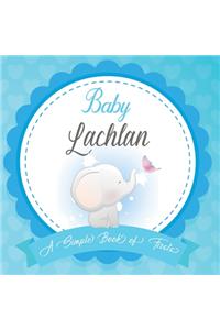 Baby Lachlan A Simple Book of Firsts