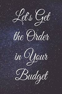 Let's Get the Order in Your Budget