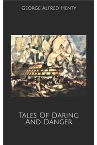 Tales Of Daring And Danger