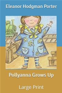 Pollyanna Grows Up