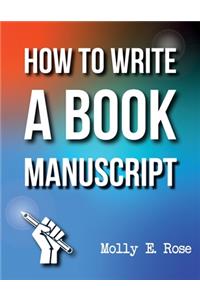 How To Write A Book Manuscript