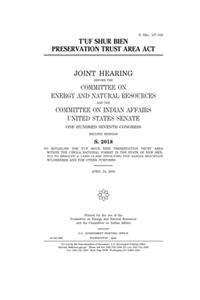 T'uf Shur Bien Preservation Trust Area Act
